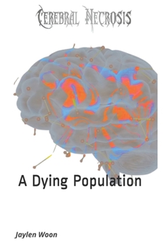 Paperback Cerebral Necrosis: A Dying Population Book