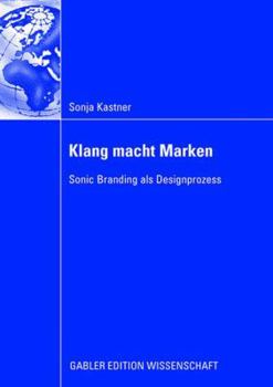 Paperback Klang Macht Marken: Sonic Branding ALS Designprozess [German] Book