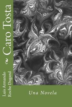 Paperback Caro Tosta: una novela Book