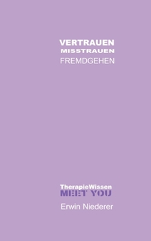 Paperback VERTRAUEN Misstrauen FREMDGEHEN [German] Book