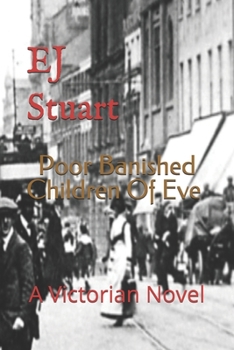 Paperback Poor Banished Children Of Eve Book
