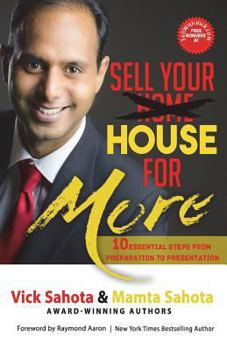 Paperback Sell Your House For More: 10 Essential Steps From Preparation to Presentation Book