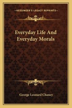 Paperback Everyday Life And Everyday Morals Book