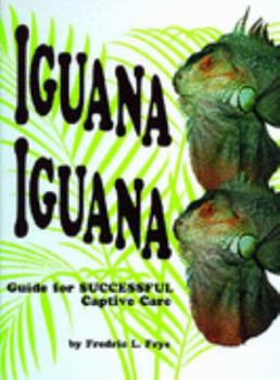 Hardcover Iguana Iguana: Guide for Successful Captive Care Book