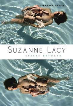 Paperback Suzanne Lacy: Spaces Between Book