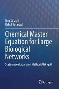 Paperback Chemical Master Equation for Large Biological Networks: State-Space Expansion Methods Using AI Book