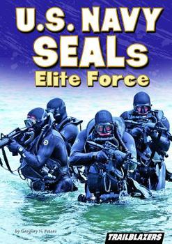 Hardcover U.S. Navy Seals Elite Force: The Navy's Elite Force Book