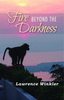 Paperback Fire Beyond the Darkness: A Metaphysical Journey Book