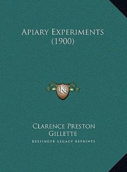 Apiary Experiments (Classic Reprint)