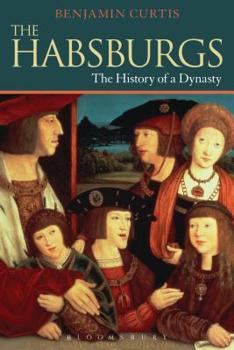 Paperback The Habsburgs: The History of a Dynasty Book