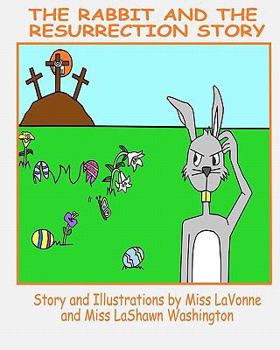 Paperback The Rabbit and The Resurrection Story Book