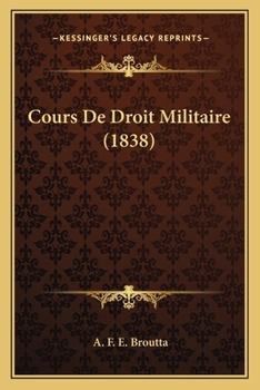 Paperback Cours De Droit Militaire (1838) [French] Book