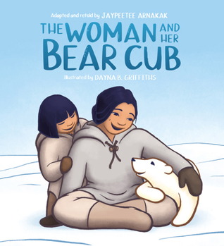 Hardcover The Woman and Her Bear Cub Book
