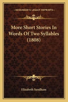 Paperback More Short Stories In Words Of Two Syllables (1808) Book