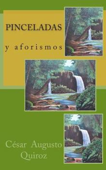 Paperback Pinceladas: y aforismos [Spanish] Book
