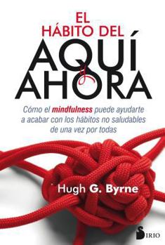 Paperback El Habito del Aqui y Ahora [Spanish] Book