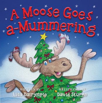 Paperback A Moose Goes A-Mummering Book