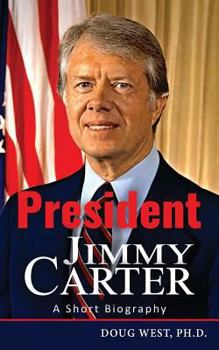 Paperback President Jimmy Carter: A Short Biography Book