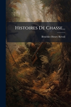 Paperback Histoires De Chasse... [French] Book