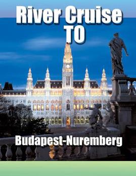 Paperback River Cruise To Budapest-Nuremberg Book