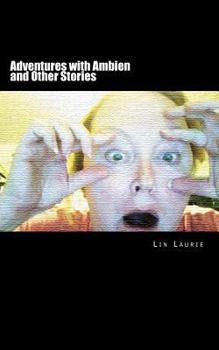 Paperback Adventures with Ambien and Other Stories Book