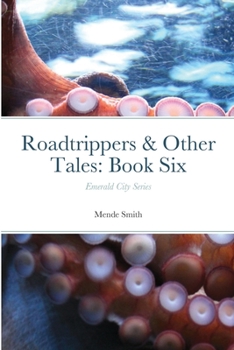 Roadtrippers & Other Tales: Book Six