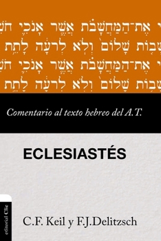 Paperback Comentario Al Texto Hebreo del Antiguo Testamento - Eclesiastés [Spanish] Book