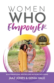 Women Who Empower- Jaaz Jones & Genia Jones-Hale