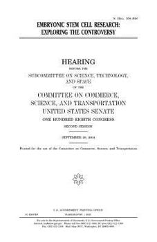 Paperback Embryonic stem cell research: exploring the controversy Book