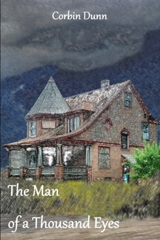 Paperback The Man of a Thousand Eyes: The First Piece of Those Who Are Book