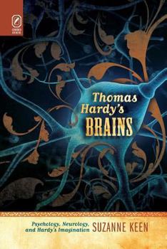 Paperback Thomas Hardy's Brains: Psychology, Neurology, and Hardy's Imagination Book