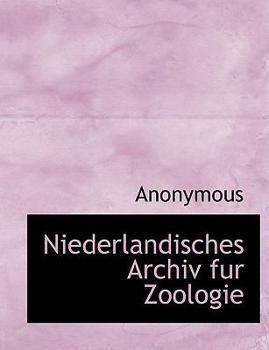 Paperback Niederlandisches Archiv Fur Zoologie [German] [Large Print] Book
