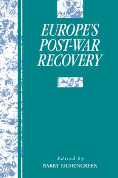Europe's Postwar Recovery - Book  of the Studies in Macroeconomic History