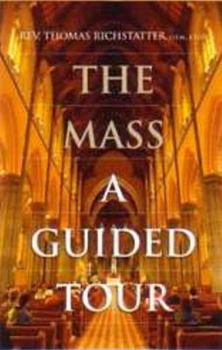 Paperback The Mass: A Guided Tour Book