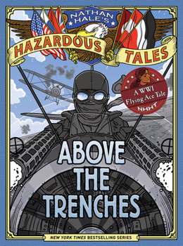 Hardcover Above the Trenches (Nathan Hale's Hazardous Tales #12) Book