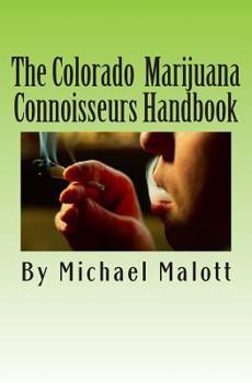 Paperback The Colorado Marijuana Connoisseurs Handbook Book