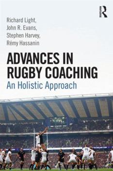 Paperback Advances in Rugby Coaching: An Holistic Approach Book
