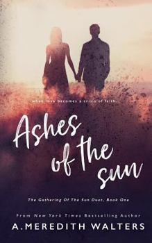 Paperback Ashes of the Sun (The Gathering of the Sun Duet, Book 1) Book