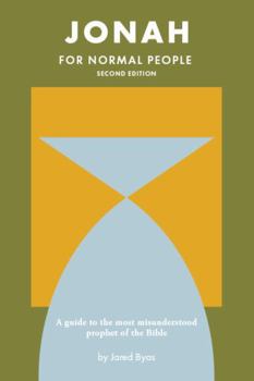 Paperback Jonah for Normal People: A guide to the most misunderstood prophet of the Bible (The Bible for Normal People) Book
