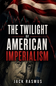 Paperback The Twilight of American Imperialism Book