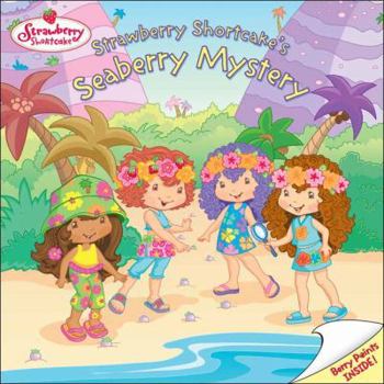 Paperback Strawberry Shortcake: Strawberry Shortcake's Seaberry Mystery Book