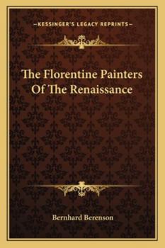 Paperback The Florentine Painters Of The Renaissance Book