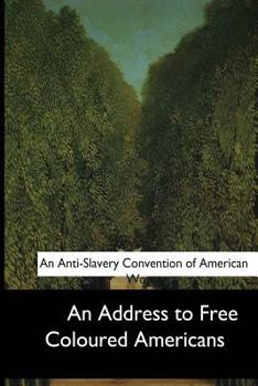 Paperback An Address to Free Coloured Americans Book