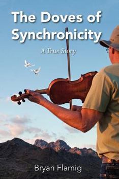 Paperback The Doves of Synchronicity Book