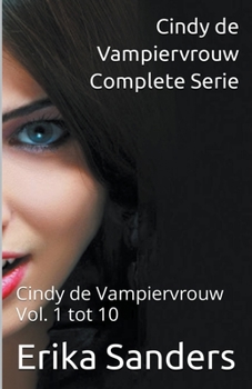 Paperback Cindy de Vampiervrouw. Complete Serie. Cindy de Vampiervrouw Vol. 1 tot 10 [Dutch] Book