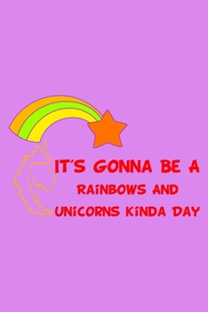 Paperback It's Gonna Be A Rainbows And Unicorns Kinda Day Red: Shopping List Rule Book