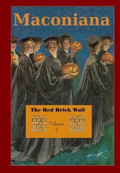 Paperback The Red Brick Wall: Volume 2 of Maconiana, 1924-1944 Book