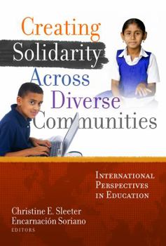 Paperback Creating Solidarity Across Diverse Communities: International Perspectives in Education Book