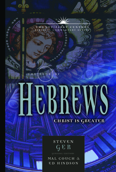 Hardcover The Book of Hebrews: Christ Is Greater Volume 13 Book