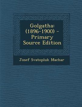 Paperback Golgatha: (1896-1900) [Czech] Book